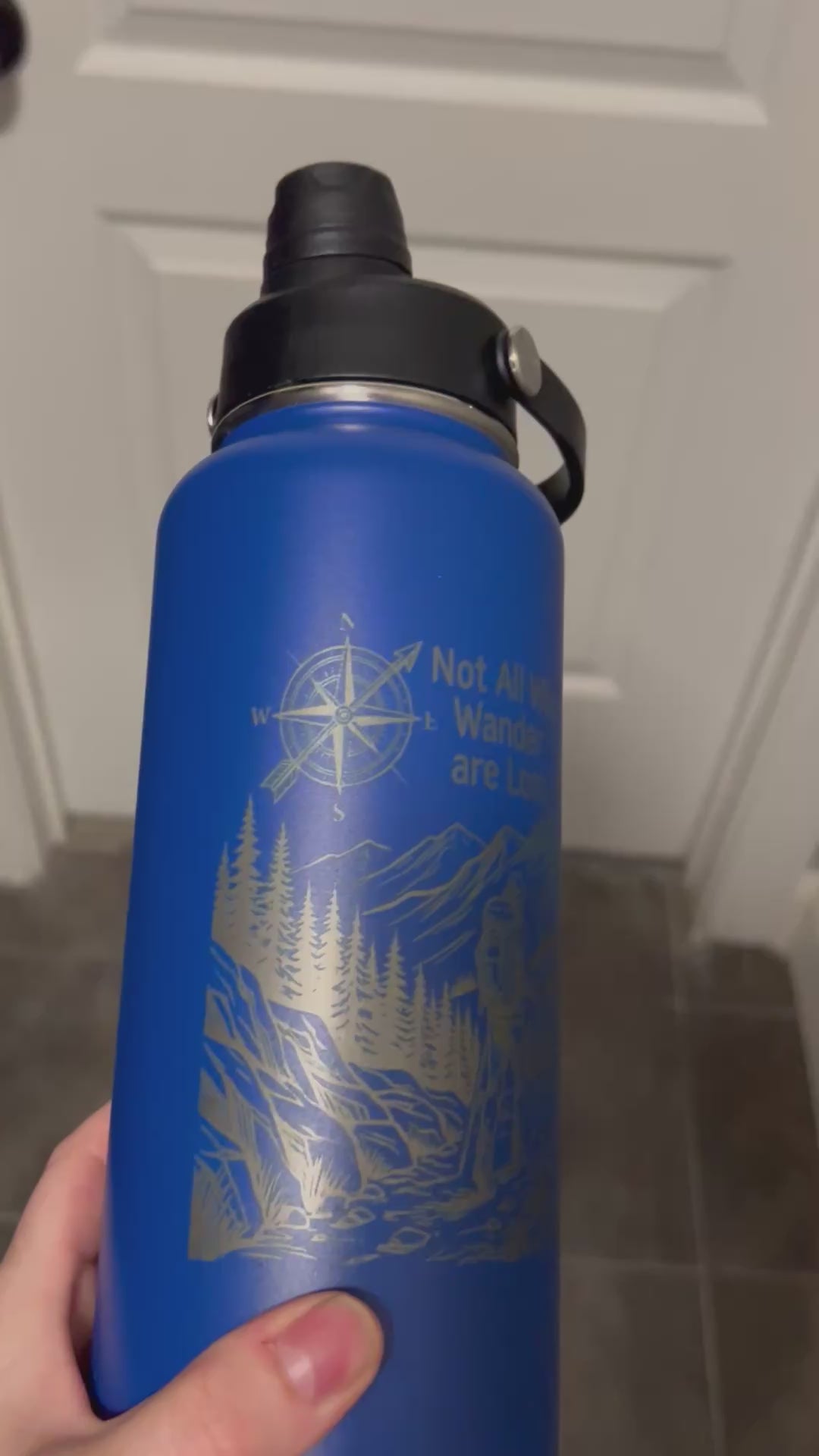 Not All Who Wander are Lost…. 32oz hydro water bottle